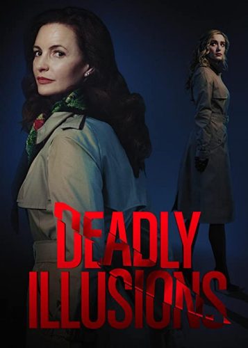 دانلود فیلم Deadly Illusions 2021